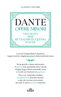 OPERE MINORI - VITA NUOVA - RIME - DE VULGARI ELOQUENTIA - ECLOGE