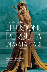 ILLUSIONE PERDUTA DI MATA HARI