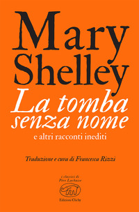 TOMBA SENZA NOME E ALTRI RACCONTI INEDITI