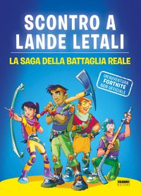 SCONTRO A LANDE LETALI - LA SAGA DELLA BATTAGLIA REALE