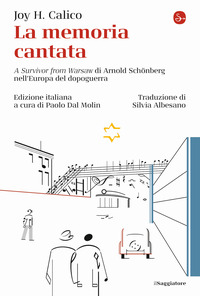 MEMORIA CANTATA - A SURVIVOR FROM WARSAW DI ARNOLD SCHONBERG NELL\'EUROPA DEL DOPOGUE