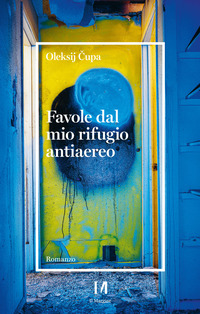 FAVOLE DAL MIO RIFUGIO ANTIAEREO