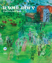 RAOUL DUFY IL PITTORE DELLA GIOIA