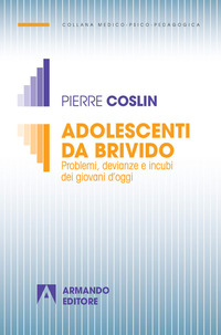 ADOLESCENTI DA BRIVIDO - PROBLEMI DEVIANZE E INCUBI DEI GIOVANI D\'OGGI