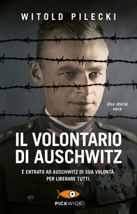 VOLONTARIO DI AUSCHWITZ