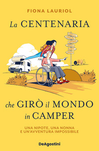CENTENARIA CHE GIRO\' IL MONDO IN CAMPER