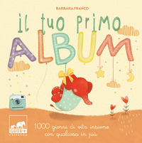 TUO PRIMO ALBUM - 1000 GIORNI DI VITA INSIEME CON QUALCOSA IN PIU\'