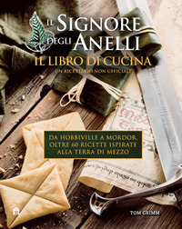 SIGNORE DEGLI ANELLI IL LIBRO DI CUCINA