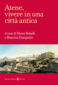 ATENE VIVERE IN UNA CITTA\' ANTICA