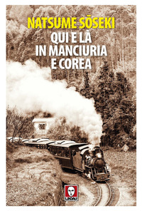 QUI E LA\' IN MANCIURIA E COREA