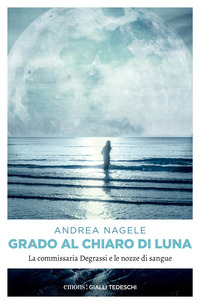 GRADO AL CHIARO DI LUNA