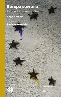 EUROPA SOVRANA - LA RIVINCITA DEI NAZIONALISMI