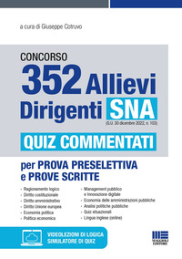 CONCORSO 352 ALLIEVI DIRIGENTI SNA - QUIZ COMMENTATI PER PROVA PRESELETTIVA