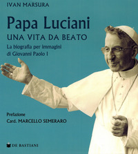PAPA LUCIANI - VITA DA BEATO