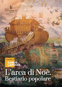 ARCA DI NOE\' BESTIARIO POPOLARE