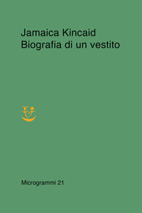 BIOGRAFIA DI UN VESTITO