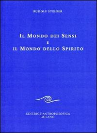 MONDO DEI SENSI E IL MONDO DELLO SPIRITO