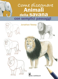 COME DISEGNARE ANIMALI DELLA SAVANA CON SEMPLICI PASSAGGI