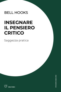 INSEGNARE IL PENSIERO CRITICO - SAGGEZZA PRATICA