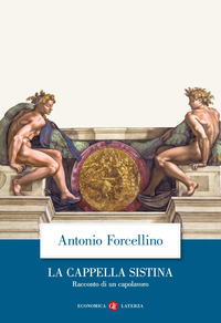 CAPPELLA SISTINA - RACCONTO DI UN CAPOLAVORO