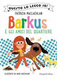 BARKUS E GLI AMICI DEL QUARTIERE