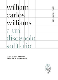 A UN DISCEPOLO SOLITARIO - TESTO INGLESE A FRONTE