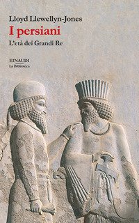 PERSIANI - L\'ETA\' DEI GRANDI RE