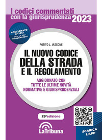 NUOVO CODICE DELLA STRADA E IL REGOLAMENTO 2023