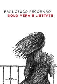 SOLO VERA E\' L\'ESTATE