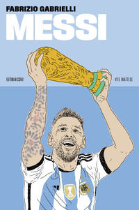 MESSI - VITE INATTESE