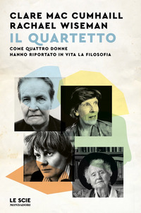 QUARTETTO - COME QUATTRO DONNE HANNO RIPORTATO IN VITA LA FILOSOFIA
