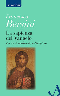 SAPIENZA DEL VANGELO - PER UN RINNOVAMENTO DELLO SPIRITO