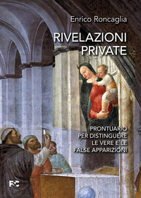 RIVELAZIONI PRIVATE PRONTUARIO PER DISTINGUERE LE VERE E LE FALSE APPARIZIONI