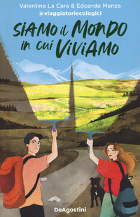 SIAMO IL MONDO IN CUI VIVIAMO
