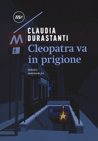 CLEOPATRA VA IN PRIGIONE