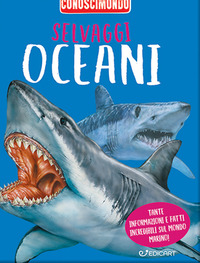 SELVAGGI OCEANI - CONOSCIMONDO