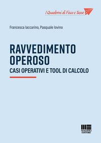RAVVEDIMENTO OPEROSO - CASI OPERATIVI E TOOL DI CALCOLO