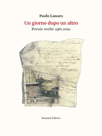 GIORNO DOPO UN ALTRO - POESIE SCELTE 1981 - 2021