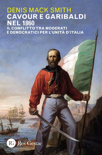 CAVOUR E GARIBALDI NEL 1860