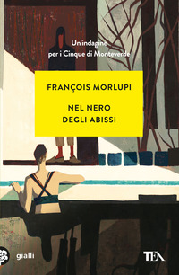 NEL NERO DEGLI ABISSI - UN\'INDAGINE PER I CINQUE DI MONTEVERDE