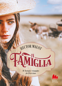 IN FAMIGLIA IL LUNGO VIAGGIO DI PERRINE