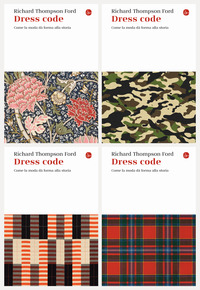 DRESS CODE - COME LA MODA DA\' FORMA ALLA STORIA