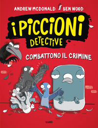 PICCIONI DETECTIVE COMBATTONO IL CRIMINE