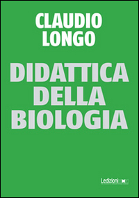 DIDATTICA DELLA BIOLOGIA