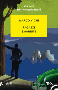 RAGAZZE SMARRITE - UNA STORIA DEL COMMISSARIO BORDELLI