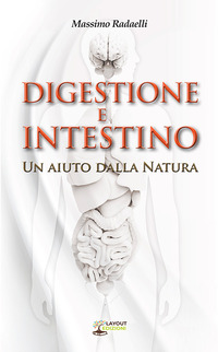 DIGESTIONE E INTESTINO - UN AIUTO DALLA NATURA