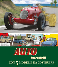 AUTO INCREDIBILI CON 5 MODELLI DA COSTRUIRE