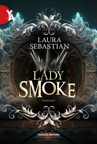 LADY SMOKE - LA TRILOGIA ASH PRINCESS