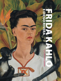 FRIDA KAHLO - DIEGO RIVERA - LA COLLEZIONE GELMAN
