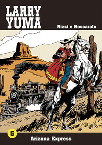 ARIZONA EXPRESS - LARRY YUMA 5